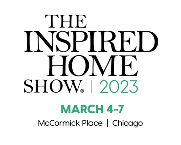 The Inspired Home Show - March 04-07, 2023, Chicago, IL